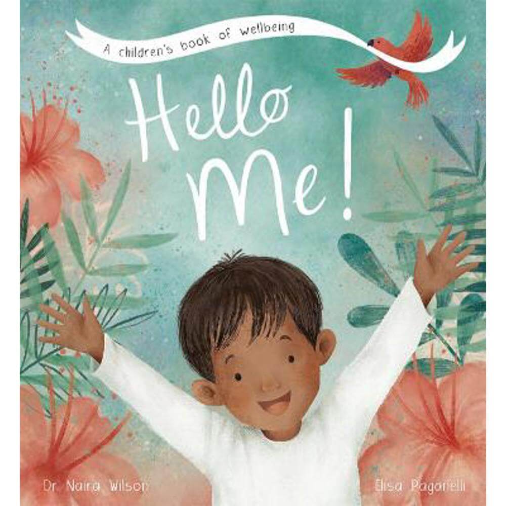 Hello Me! (Paperback) - Dr Naira Wilson